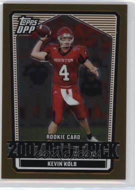 2007 Topps Draft Picks and Prospects (DPP) - [Base] - Chrome Gold #120 - Kevin Kolb /99