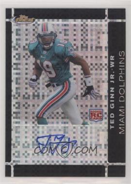 2007 Topps Finest - [Base] - Black X-Fractor Autographs #130 - Rookie - Ted Ginn Jr. /10