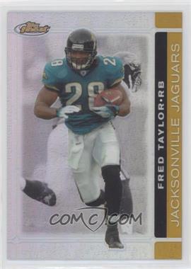 2007 Topps Finest - [Base] - Gold Refractor #32 - Fred Taylor /50