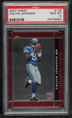 2007 Topps Finest - [Base] #135 - Rookie - Calvin Johnson [PSA 10 GEM MT]