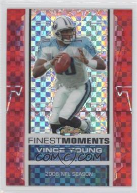 2007 Topps Finest - Finest Moments Vince Young - X-Fractor #VY11 - Vince Young (2006 NFL Season) /50