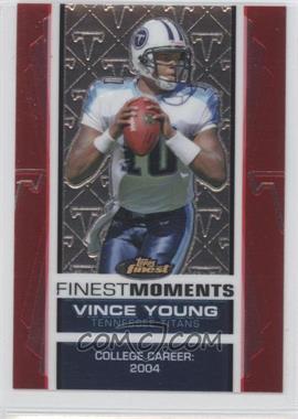 2007 Topps Finest - Finest Moments Vince Young #VY6 - Vince Young (College Career: 2004) /899