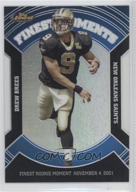 2007 Topps Finest - Veteran Finest Moments - Black Refractor #VFM-DB - Drew Brees /99