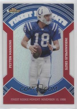 2007 Topps Finest - Veteran Finest Moments - Refractor #VFM-PM - Peyton Manning