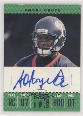 2007 Topps TX Exclusive - Franchise Ticket Autographs #FTA-AO - Amobi Okoye