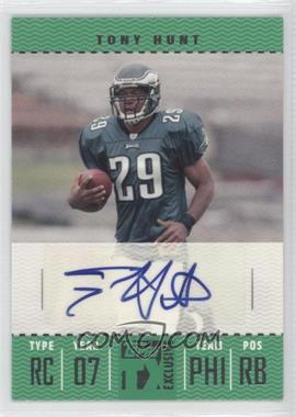 2007 Topps TX Exclusive - Franchise Ticket Autographs #FTA-TH - Tony Hunt