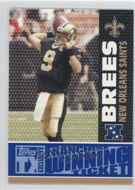 2007 Topps TX Exclusive - Franchise Winning Ticket #FW-DB - Drew Brees /299