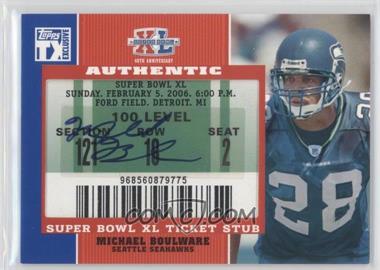 2007 Topps TX Exclusive - Super Bowl Ticket Stubs Autographs #SB-MB - Michael Boulware