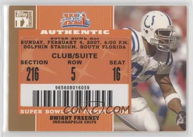 2007 Topps TX Exclusive - Super Bowl Ticket Stubs #SB-DF - Dwight Freeney