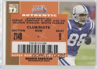 2007 Topps TX Exclusive - Super Bowl Ticket Stubs #SB-MH - Marvin Harrison