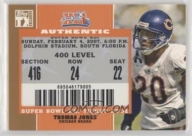 2007 Topps TX Exclusive - Super Bowl Ticket Stubs #SB-TJ - Thomas Jones
