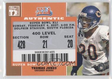 2007 Topps TX Exclusive - Super Bowl Ticket Stubs #SB-TJ - Thomas Jones