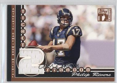 2007 Topps TX Exclusive - Ticket 2 Stardom Jerseys #STJ-PR - Philip Rivers /199