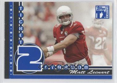 2007 Topps TX Exclusive - Ticket 2 Stardom #ST-ML - Matt Leinart /499