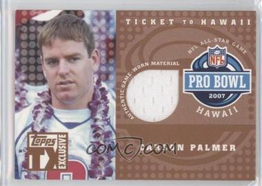 2007 Topps TX Exclusive - Ticket to Hawaii Jersey #HAJ-CP - Carson Palmer /249