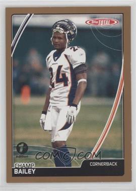 2007 Topps Total - [Base] - 1st Edition #206 - Champ Bailey