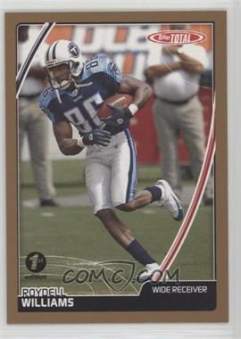 2007 Topps Total - [Base] - 1st Edition #262 - Roydell Williams