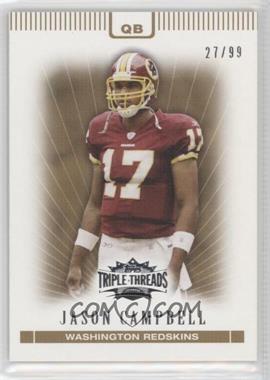 2007 Topps Triple Threads - [Base] - Gold #21 - Jason Campbell /99