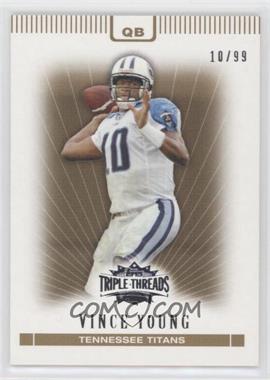 2007 Topps Triple Threads - [Base] - Gold #9 - Vince Young /99