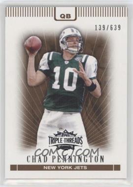 2007 Topps Triple Threads - [Base] - Sepia #16 - Chad Pennington /639