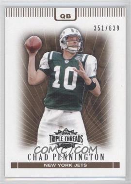 2007 Topps Triple Threads - [Base] - Sepia #16 - Chad Pennington /639