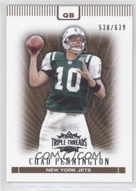 2007 Topps Triple Threads - [Base] - Sepia #16 - Chad Pennington /639