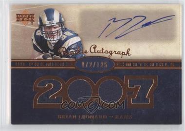 2007 UD Premier - [Base] - Bronze #138 - Rookie Autograph Materials - Brian Leonard /125