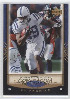 2007 UD Premier - [Base] #45 - Joseph Addai /225