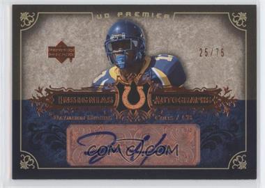 2007 UD Premier - Insignias Autographs - Bronze #IN-DH - Daymeion Hughes /75