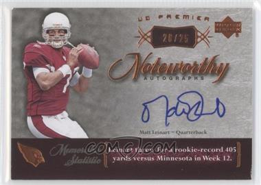 2007 UD Premier - Noteworthy Autographs - Bronze #N-ML - Matt Leinart /25