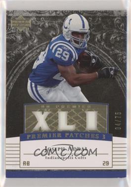 2007 UD Premier - Patches 3 - Gold #PP3-JA - Joseph Addai /75 [EX to NM]