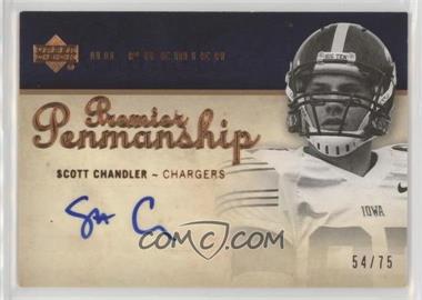 2007 UD Premier - Penmanship - Bronze #PP-SC - Scott Chandler /75 [Noted]