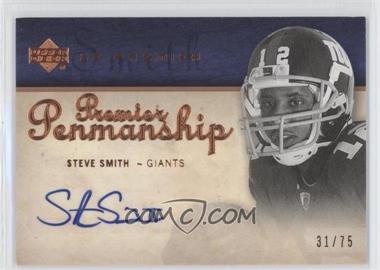 2007 UD Premier - Penmanship - Bronze #PP-SS - Steve Smith /75