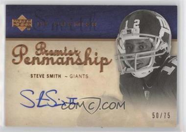 2007 UD Premier - Penmanship - Bronze #PP-SS - Steve Smith /75