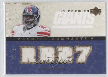 2007 UD Premier - Premier Remnants Quad - Gold #PR4-BJ - Brandon Jacobs /75