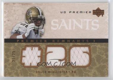 2007 UD Premier - Premier Remnants Triple - Bronze #PR3-DM - Deuce McAllister /25