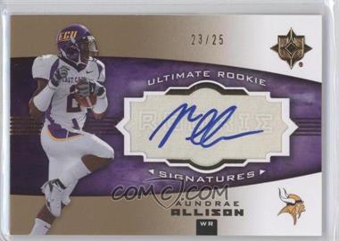 2007 Ultimate Collection - [Base] - Gold #130 - Ultimate Rookie Signatures - Aundrae Allison /25