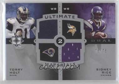 2007 Ultimate Collection - Ultimate Dual Materials #UDM-23 - Torry Holt, Sidney Rice /75