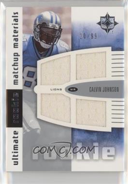 2007 Ultimate Collection - Ultimate Rookie Matchup Materials #URMM-JS - Calvin Johnson, Drew Stanton /99