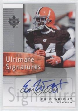 2007 Ultimate Collection - Ultimate Signatures #US-EW - Eric Wright