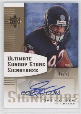 2007 Ultimate Collection - Ultimate Sunday Stars Signatures - Gold #SS-GO - Greg Olsen /50