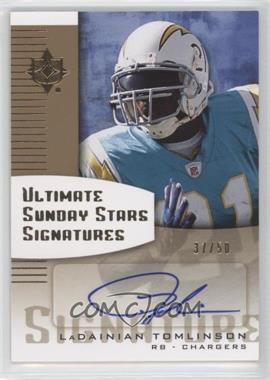 2007 Ultimate Collection - Ultimate Sunday Stars Signatures - Gold #SS-LT - LaDainian Tomlinson /50