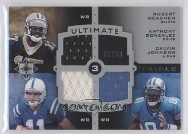 2007 Ultimate Collection - Ultimate Triple Materials #UTM-16 - Robert Meachem, Anthony Gonzalez, Calvin Johnson /50