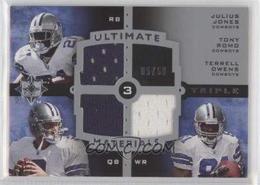 2007 Ultimate Collection - Ultimate Triple Materials #UTM-26 - Julius Jones, Tony Romo, Terrell Owens /50