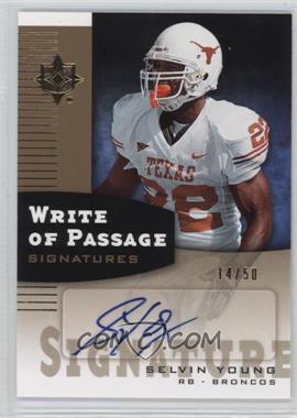 2007 Ultimate Collection - Write of Passage - Gold #WP-SY - Selvin Young /50