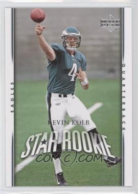 2007 Upper Deck - [Base] #290 - Star Rookie - Kevin Kolb