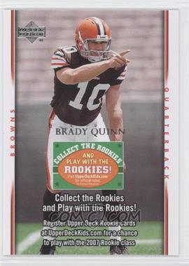 2007 Upper Deck - Collect the Rookies Rules #_BRQU - Brady Quinn