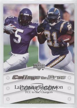 2007 Upper Deck - College to Pros #NTN-LT - LaDainian Tomlinson