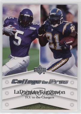 2007 Upper Deck - College to Pros #NTN-LT - LaDainian Tomlinson