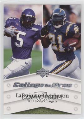 2007 Upper Deck - College to Pros #NTN-LT - LaDainian Tomlinson